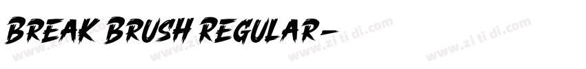 Break Brush Regular字体转换